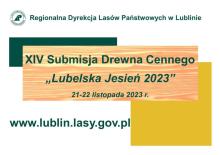 XIV Submisja Drewna Cennego "Lubelska Jesień 2023"